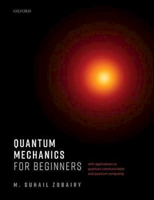 Quantum Mechanics for Beginners