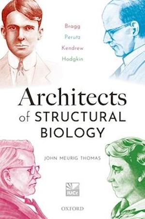 Architects of Structural Biology