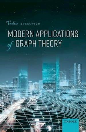 MODERN APPLICATIONS OF GRAPH THEORY C