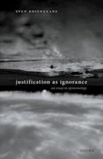 Justification as Ignorance