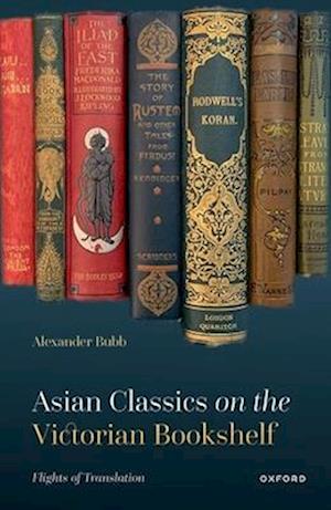 Asian Classics on the Victorian Bookshelf