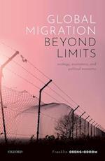 Global Migration beyond Limits
