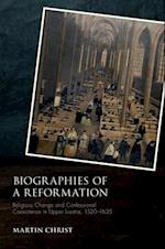 Biographies of a Reformation