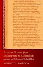 Passion's Fictions from Shakespeare to Richardson