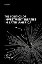 The Politics of Investment Treaties in Latin America