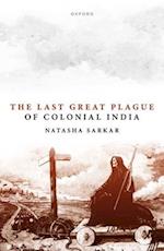 The Last Great Plague of Colonial India