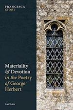 Materiality and Devotion in the Poetry of George Herbert