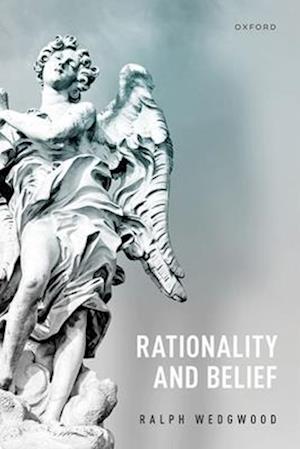 Rationality and Belief