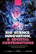 Big Science, Innovation, and Societal Contributions