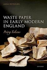 Waste Paper in Early Modern England