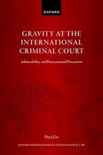 Gravity at the International Criminal Court