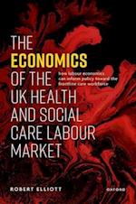 The Economics of the UK Health and Social Care Labour Market