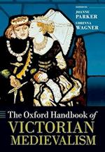 The Oxford Handbook of Victorian Medievalism