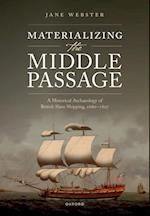 Materializing the Middle Passage