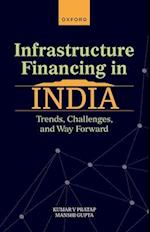 Infrastructure Financing in India