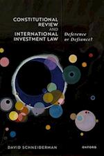 Constitutional Review and International Investment Law