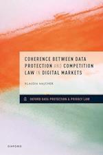 Coherence between Data Protection and Competition Law in Digital Markets
