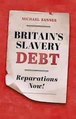 Britain's Slavery Debt
