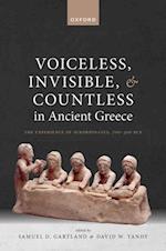 Voiceless, Invisible, and Countless in Ancient Greece