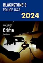 Blackstone's Police Q&A's 2024 Volume 1: Crime