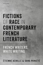 Fictions of Race in Contemporary French Literature