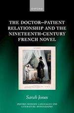 The Doctor-Patient Relationship and the Nineteenth-Century French Novel
