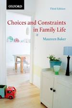 Choices and Constraints in Family Life