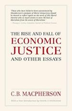 The Rise and Fall of Economic Justice and Other Essays, Reissue