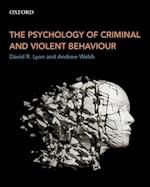 The Psychology of Criminal and Violent Behaviour