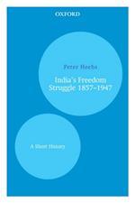 India's Freedom Struggle 1857-1947