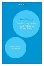 Making of the Dalit Public in North India