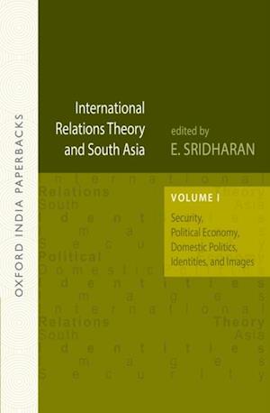 International Relations Theory and South Asia (OIP)