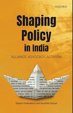 Shaping Policy in India