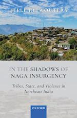 In the Shadows of Naga Insurgency