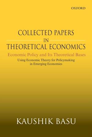 Collected Papers in Theoretical Economics (Volume V): Economic Policy and Its Theoretical Bases