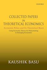 Collected Papers in Theoretical Economics (Volume V): Economic Policy and Its Theoretical Bases