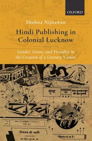 Hindi Publishing in Colonial Lucknow