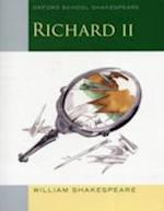 Oxford School Shakespeare: Richard II