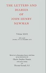 The Letters and Diaries of John Henry Newman: Volume XXVI: Aftermaths, January 1872 to December 1873