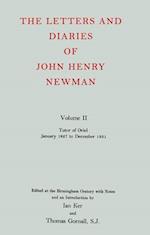 The Letters and Diaries of John Henry Newman: Volume II: Tutor of Oriel, January 1827 to December 1831