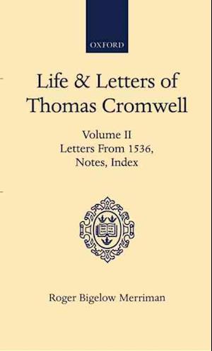 Life and Letters of Thomas Cromwell