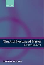 The Architecture of Matter