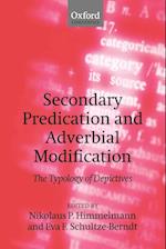 Secondary Predication and Adverbial Modification