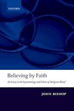 Believing by Faith