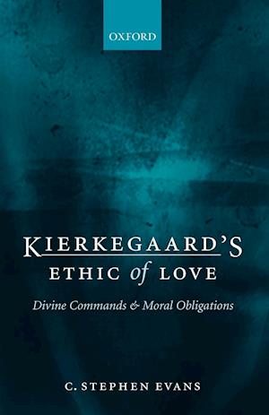 Kierkegaard's Ethic of Love