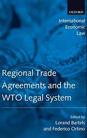 Regional Trade Agreements and the WTO Legal System