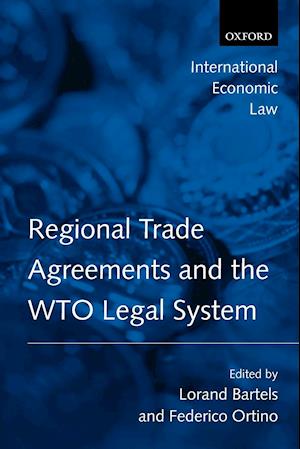 Regional Trade Agreements and the WTO Legal System