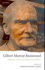 Gilbert Murray Reassessed