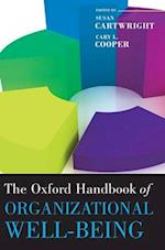The Oxford Handbook of Organizational Well Being