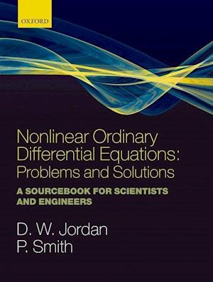 Nonlinear Ordinary Differential Equations: Problems and Solutions